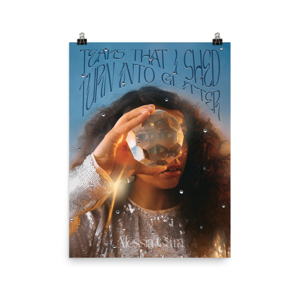 Tears That I Shed Turn Into Glitter Poster